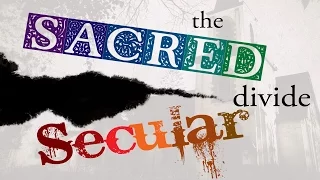 The Sacred Secular Divide - Part 1 | Co-Laborers