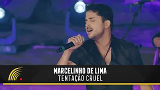 Marcelinho De Lima - Tentação Cruel - Mais Sertanejo - Clipe