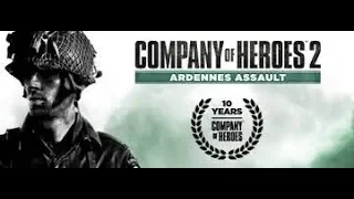 Прохождение игры  Company of Heroes 2 ARDENNES ASSAULT миссия 1 Ардэны