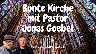 Episode 83: Bunte Kirche mit Pastor Jonas Goebel