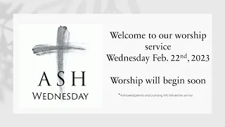 Welcome to Ash Wednesday worship Wednesday Feb. 22nd, 2023 @ Immanuel Lutheran Church