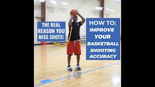 How to Improve YOUR Shooting Accuracy: Basketball Shooting Tips