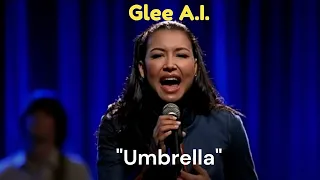 Glee A.I. "Umbrella" Santana Lopez