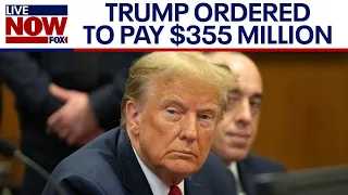 Trump ordered to pay $355 million in civil fraud case | LiveNOW from FOX