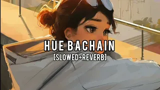 Hue Bechain | Slowed Reverb | Quiet Beatz