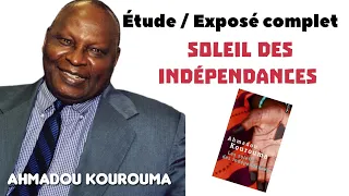 Étude / Exposé complet sur le soleil des indépendances d'Ahmadou Kourouma