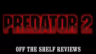 Predator 2 Review - Off The Shelf Reviews