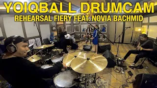 YOIQBALL DRUMCAM... REHEARSAL FIERY FEAT.  NOVIA BACHMID