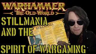 Spirit of the WARHAMMER Game: STILLMANIA, Philosophy, and the Old World