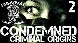 Прохождение Condemned: Criminal Origins — Часть 2: Облава