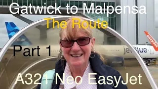 Part 1. EasyJet Gatwick to Malpensa A321 Neo May 2024 on our way to Arona for a mini break