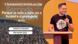 Porque se uniu a mim, eu o livrarei e o protegerei (Sl 91) Márcio Mendes (03/09/2023)