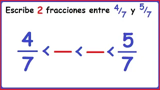 Fracciones comprendidas entre otras Fracciones dadas
