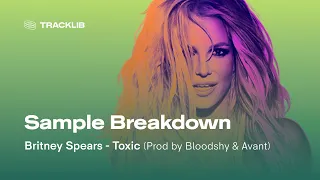 Sample Breakdown: Britney Spears - Toxic