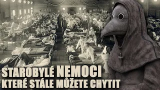 TOP 5 STAROBYLÉ NEMOCI, KTERÉ MŮŽETE STÁLE CHYTIT