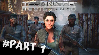 Terminator Resistance Gameplay Walkthrough Part 1 No Commentary [1080p HD 60FPS]