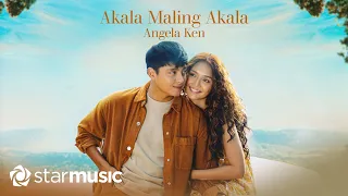 Akala Maling Akala - Angela Ken (Lyrics) | From "2 Good 2 Be True" OST