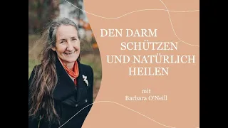 Den Darm schützen und natürlich heilen (inkl. Q&A) // Barbara O'Neill