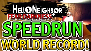 Hello Neighbor FULL GAME Fear Darkness Speedrun WORLD RECORD! in Under 1 Minute!