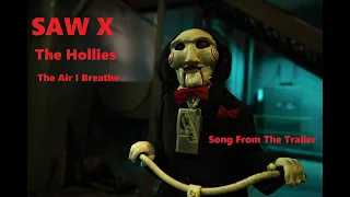 Saw X Official Trailer Song - The Hollies "The Air That I Breathe". Jigsaw Is Back.