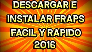 Como descargar e instalar Fraps facil y rapido 2016 - Todo para pc - MEGA