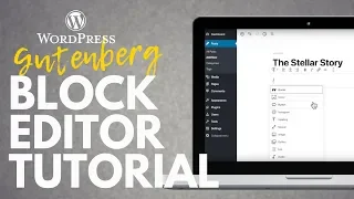 Wordpress Gutenberg Block Editor Overview/Tutorial