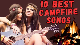 Top 10 Campfire Songs Of All Time