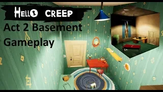Hello Creep Act 2 Basement Full Gameplay | Hello Neighbor Mod