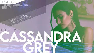 Cassandra Grey - Artist Mix
