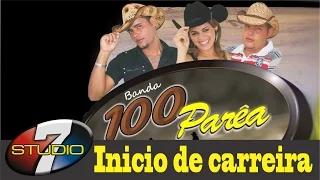 Banda 100 Parea INICIO DE CARREIRA Show completo