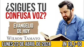 Evangelio de hoy LUNES 22 de ABRIL (Jn 10,1-10) | Wilson Tamayo | Tres Mensajes