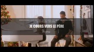 Je cours vers le Père - Run To The Father