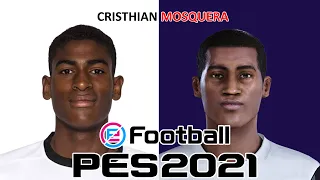 CRISTHIAN MOSQUERA | PES 2019/2020/2021 | FACE BUILD & STATS