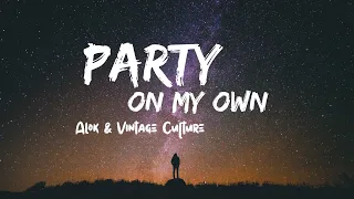 Alok & Vintage Culture - Party On My Own (Feat. FAULHABER) [Lyrics Vídeo]