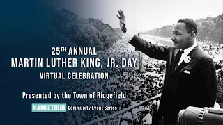 25TH ANNUAL MARTIN LUTHER KING, JR. DAY VIRTUAL CELEBRATION