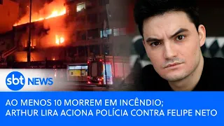 🔴 AO VIVO | Incêndio em Porto Alegre | Felipe Neto x Arthur Lira | STF suspende desoneração