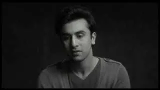 Ranbir Kapoor Part II - Because My World is Not the Same Without You