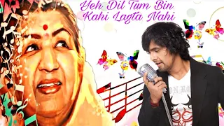 Yeh Dil Tum Bin Kahi Lagta Nahi || Sonu Nigam ||