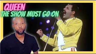 FIRST TIME HEARING QUEEN - THE SHOW MUST GO ON [FIRST TIME REACTION]