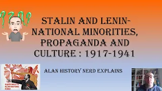 Lenin and Stalin: National Minorities, Propaganda and Culture, 1917 to 1941