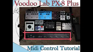 Tutorial on how to program your VoodooLabs PX8 Plus - MIDI control Timeline, Mobius, H9.