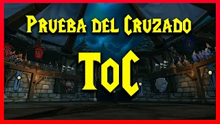 WOW WOTLK: TOC GUÍA COMPLETA 10-25 HC (PRUEBA DEL CRUZADO)| WOW CLASSIC LICH KING | MUCHAMIEL