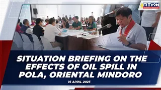 Situation Briefing on the Effects of Oil Spill in Oriental Mindoro 4/15/2023