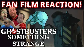 SOMETHING STRANGE A Ghostbusters Fan Film Reaction!