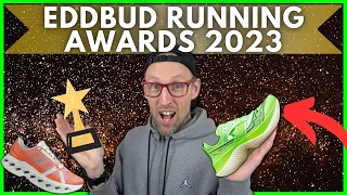 EDDBUD RUNNING AWARDS for 2023 - BEST BRAND, WORST BRAND, HONOURABLE MENTIONS plus SPECIAL GUEST!
