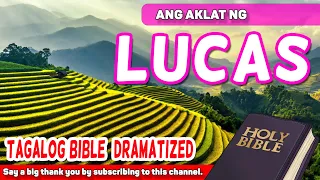 Tagalog audio Bible - Book of Luke 🔊📜💻😇