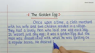 Story : The Golden Egg I English Moral Stories for Kids I Beautiful Handwriting Story in English