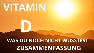 Vitamin D - was du noch nicht wusstest - Zusammenfassung