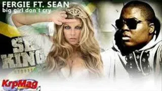 Fergie - Big girls don't cry (remix) ft. Sean Kingston