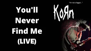 Korn - You’ll Never Find Me Live [HD] (2020)